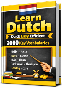 Learn Dutch – Quick Easy Efficient 2000 Key Vocabularies