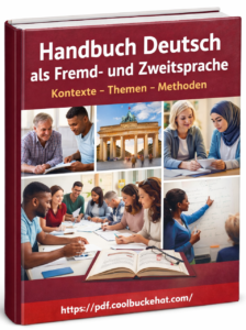 Handbuch Deutsch als Fremd- und Zweitsprache Kontexte – Themen – Methoden